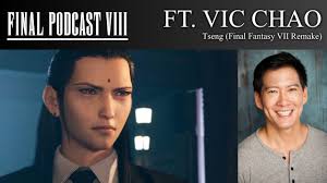 Vic Chao Voice of Tseng FFVIIR
