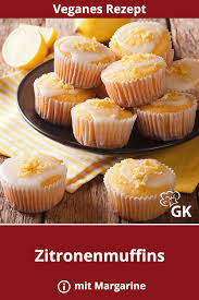 Vegane Zitronenmuffins Rezept In 2020 Zitronenmuffins Zitronen Muffins Rezept Und Zitronenmuffins Rezept