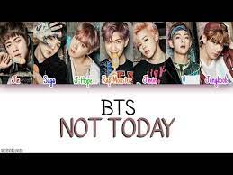 Love It Bts Not Today Bts Youtube Bts Lyric