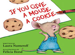 Students have to cut out the pictures and place them in. The Secret Political Message In If You Give A Mouse A Cookie The Independent The Independent