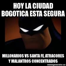 Atlético nacional, américa de cali, independiente santa fe y millonarios, equipo del cual era hincha el monseñor alirio lópez y cuya camiseta obsequió al papa francisco. Meme Disapproving Batman Hoy La Ciudad Bogotica Esta Segura Millonarios Vs Santa Fe Atracores Y Malantros Concentrados 1247850