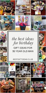 Birthday Gift For 50 Year Old Man Who Has Everything Australia The Best Ideas For Birthday Gift Ideas For 50 Year Old Man Old Man Birthday 50 Year Old Men 50th Birthday Gifts For Men