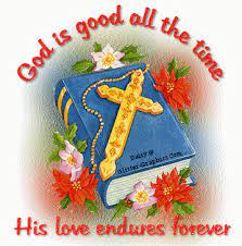 God Is Good All The Time Christian Encouragement Faith Inspiration God Is Good