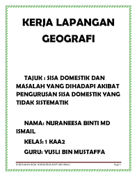 Kerja lapangan geografi tingkatan 1. Pendahuluan Kerja Lapangan Geografi Tingkatan 1 Sisa Domestik