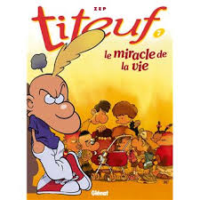 Translated as tootuff in english. Titeuf Le Miracle De La Vie Tome 07 Titeuf Zep Cartonne Achat Livre Ou Ebook Fnac