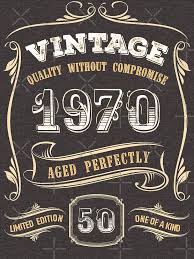 50th Birthday Party Ideas For Men Vintage 50th Birthday Gift Gold Vintage 1970 Aged Perfectly T Shirt By Yetbubble In 2020 Vintage Birthday Parties 50th Birthday Decorations 50th Birthday Party Ideas For Men