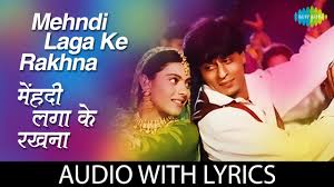 Mehndi Laga Ke Rakhna With Lyrics म ह द लग क रखन क ब ल Lata Mangeshkar Udit Narayan Youtube
