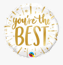 And there you have it! You Re The Best Foil Balloon Free Transparent Clipart Clipartkey
