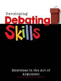 Debating Skills Teach Your Students The Art Of Argument With Images Teaching Speech And Debate Life Skills Class