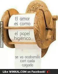 El Amor Es Como El Papel Higienico Memes Sarcastic Funny Spanish Memes Funny Memes