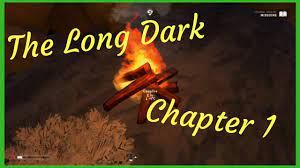 Coastal highway is a region in the long dark. How To Make A Campfire The Long Dark Episode 1 Chapter 1 Youtube