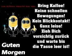So Isses Guten Morgen Kaffee Lustig Lustige Spruche Sarkasmus Zynismus