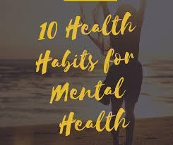 How do you teach your kids healthy habits? 7 Healthy Habits For Mental Health