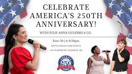 Celebrate America's 250th Anniversary with Julie...
