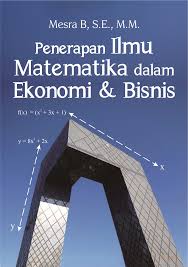Gambar 1 - Penerapan Ilmu Matematika Dalam Ekonomi dan Bisnis