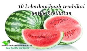 Khasiat makanan yang di petik dari internet, majalah dan akhbar. 10 Kebaikan Buah Tembikai Untuk Kesihatan Blog Mummyinthehouse