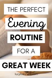 If you are a punctual person and your mate is not, how do you resolve conflicts that arise? The Perfect Evening Routine For A Great Week Evening Routine Evening Routine