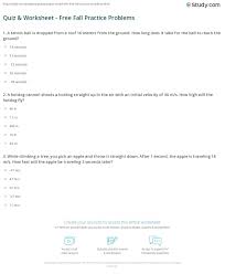 .problems worksheet physics name period ems, show all work and write the answers in the correct blank rom a high building. Quiz Worksheet Free Fall Practice Problems Study Com
