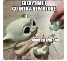 Baby Yoda Hand Sanitizer Yoda Funny Funny Disney Memes Really Funny Memes