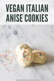 It's more flavorful than the supermarket variety. Vegan Anise Cookies Or Italian Anisette Cookies Seitan Beats Your Meat