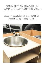 Transformer Un Vehicule Utilitaire En Camping Car Amenagement Camping Car Utilitaire Amenage Comment Amenager Un Camping Car