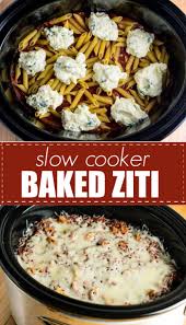 Crock Pot Baked Ziti Slow Cooker Baked Ziti Crockpot Recipes Easy Slow Cooker Baking