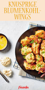 Rezept Knusprige Blumenkohl Wings Freundin De In 2020 Huhn Rezepte Gesund Rezepte Gesund Gesunde Gerichte