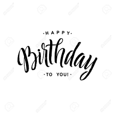 Happy anniversary calligraphy hand lettering isolated on white birthday or wedding anniversary celebration poster. Happy Birthday To You Calligraphy Greeting Card Hand Lettering Royalty Free Cliparts Vectors And Stock Illustration Image 77831844