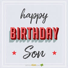 Quotes from mother to son on his birthday. Happy Birthday Son From The Parents To The Birthday Boy