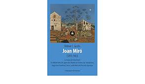 Joan Miro 1893 1983 La Masia Der Bauernhof Ein Meisterwerk Der Spanischen Malerei Im Kontext Von Surrealismus Magischem Realismus Neuer Kunst Im Kontext Ihrer Zeit Band 3 Amazon De Jacobs Helmut C Bucher