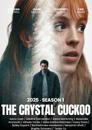 New series the crystal cuckoo released