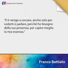 E ti vengo a cercare anche solo per vederti o parlare perch ho bisogno della tua presenza per capire meglio la mia essenza. Traducete In Un Altra Lingua Questa Impariamo L Italiano Facebook