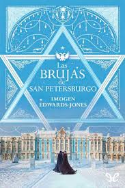 Verónica hendel leopoldo sebastián touza maquetación y diseño de cubierta: Las Brujas De San Petersburgo Imogen Edwards Jones Gratis Pdf Epub Mobi