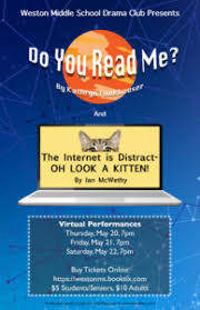 She just needs to check a few facts on the internet first. Wms Spring One Act Tickets Are On Sale Now Weston Middle School