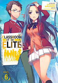 Copyrights and trademarks for the manga, and other promotional materials are the property of their respective owners. Classroom Of The Elite Light Novel Vol 6 Ebook Kinugasa Syougo Tomoseshunsaku Amazon In Kindle Store