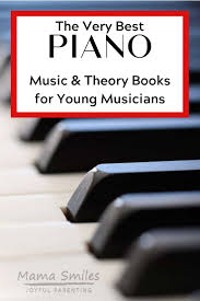 These pieces are just pure fun for kids, and even provide adults with good material for working on memorization. Piano Music And Theory Books For Kids Mama Smiles Joyful Parenting