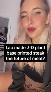 Future of food ——Another lab grown meat has arrived, say hello to 3D p...