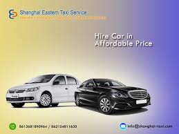 shanghai eastern taxi s affordable price for shanghai car rental lets you travel worry free in shanghai and neighboring cities within car rental car hire taxi