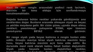 'yeşil' ve 'sarı' ile karışım yaparak ortaya 'kırmızı' renk çıkarabilirsiniz. Renk Akademik Sunum