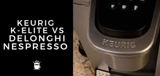 We did not find results for: Keurig K Elite Vs Delonghi Nespresso Which Is Better