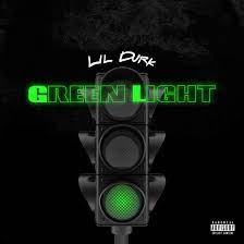 Lil Durk Green Light Lyrics Genius Lyrics