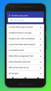 It is useful for christian events and for the spiritual upbringing of your wards. Christian Song Lyrics Hymns For Android Apk Download