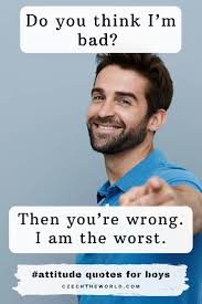 Maybe you would like to learn more about one of these? 335 Best Attitude Quotes For Boys You Should Use 2021