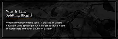 is lane splitting legal in pa kbg injury law is lane splitting legal in pa kbg