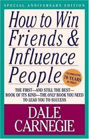Getting the most from how to win friends and influence people. Book Review How To Win Friends And Influence People By Olivier Roland Medium