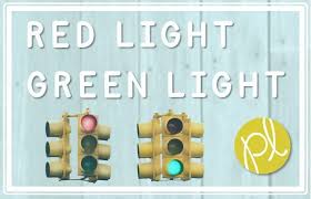 Red Light Green Light Positively Learning Red Light Green Light Positive Learning Light Red