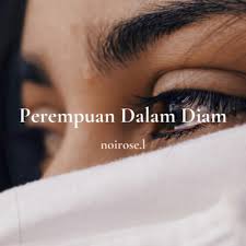 Mengedipkan bulu matamu seperti pelacur kecil. Perempuan Dalam Diam Bahasa Indonesia English Francais By Noirose L A Podcast On Anchor