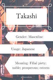 Takashi Boy S Name Japanese Names And Meanings Fantasy Names Japanese Names