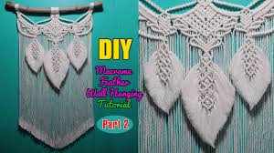 We are planning to try to recreate this pattern and since these macrame feathers just make out hearts sing. Diy Macrame Feathers Wall Hanging Tutorial Macrame Design Tutorial By Lit Decor Part 2 Youtube