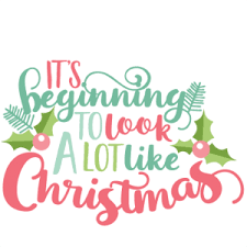 Perfect for signs, decals and all your crafting projects! It S Beginning To Look A Lot Like Christmas Svg Christmas Phrases Silhouette Christmas Christmas Labels